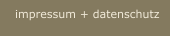 impressum + datenschutz